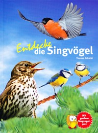 Thomas Schmidt: Entdecke die Singvögel