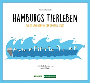 Thomas Schmidt: Hamburgs Tierleben
